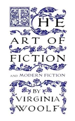 The Art of Fiction de Virginia Woolf