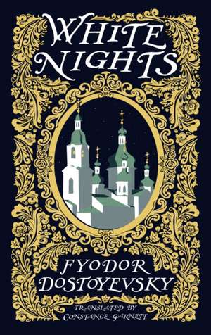 White Nights de Fyodor Dostoyevsky