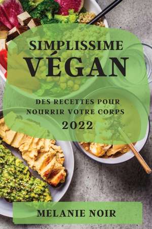 SIMPLISSIME VÉGAN 2022 de Melanie Noir