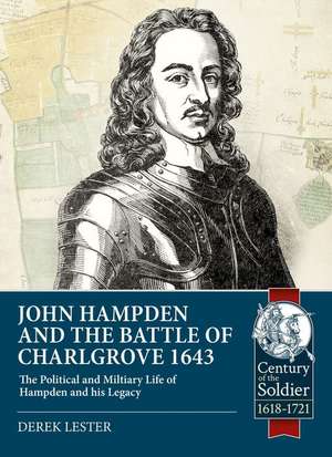 John Hampden and the Battle of Chalgrove de Derek Lester