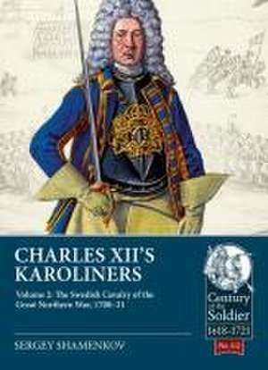 Charles XII's Karoliners de Sergey Shamenkov