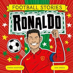 Football Stories: Ronaldo de Simon Mugford