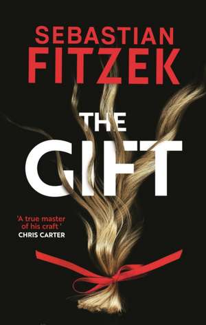 The Gift de Sebastian Fitzek