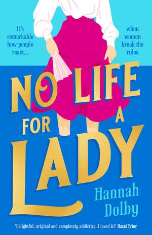 No Life for a Lady de Hannah Dolby