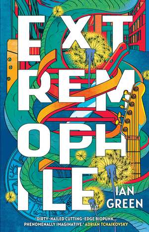 Extremophile de Ian Green