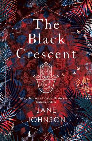 The Black Crescent de Jane Johnson