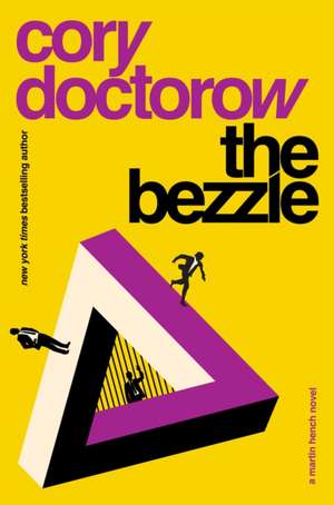 The Bezzle de Cory Doctorow