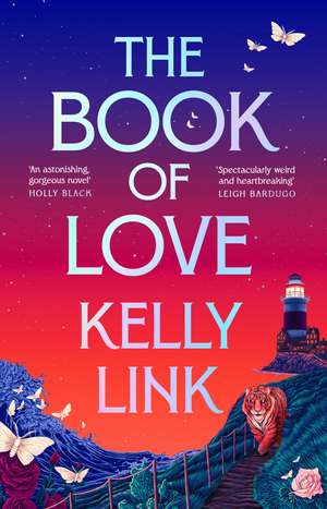 The Book of Love de Kelly Link