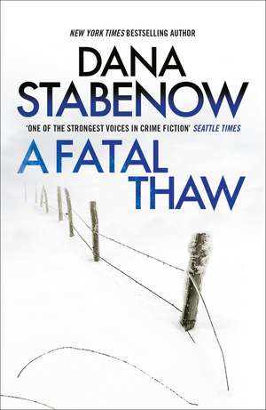 A Fatal Thaw de Dana Stabenow