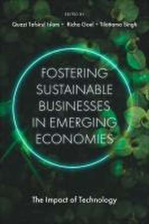 Fostering Sustainable Businesses in Emerging Eco – The Impact of Technology de Quazi Tafsirul Islam