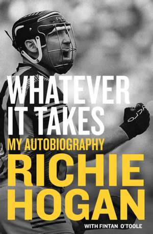 Whatever It Takes de Richie Hogan