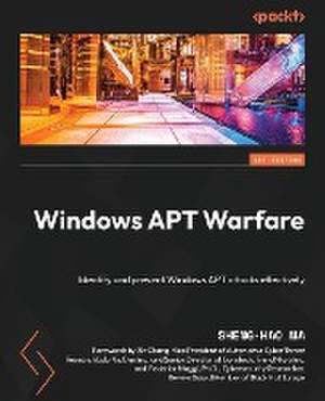 Windows APT Warfare de Sheng-Hao Ma