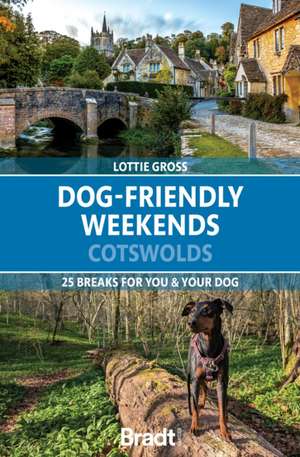 Dog-Friendly Weekends de Lottie Gross