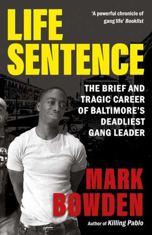 Life Sentence de Mark Bowden