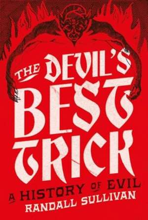 Sullivan, R: Devil's Best Trick de Randall Sullivan