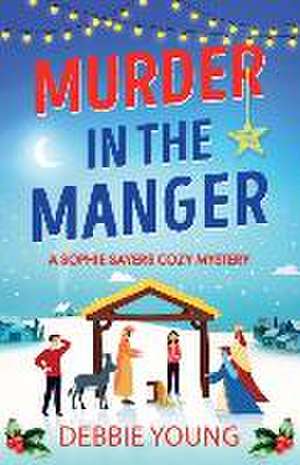 Murder in the Manger de Debbie Young