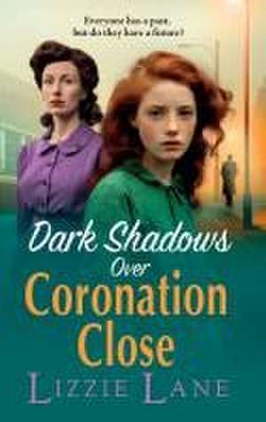 Dark Shadows Over Coronation Close de Lizzie Lane