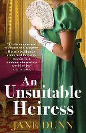 An Unsuitable Heiress de Jane Dunn