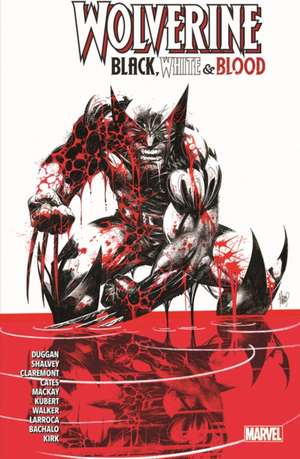 Wolverine: Black, White & Blood de Gerry Duggan