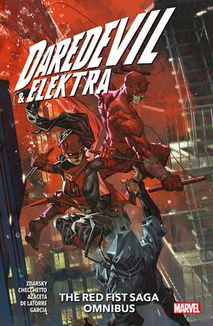 Daredevil & Elektra: The Red Fist Saga Omnibus de Chip Zdarksy