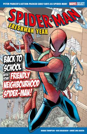 Marvel Select Spider-Man: Freshman Year de Robbie Thompson