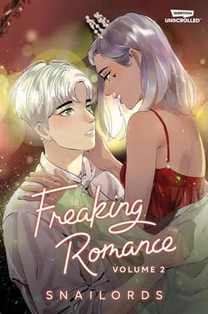 Freaking Romance Volume 2 de Snailords