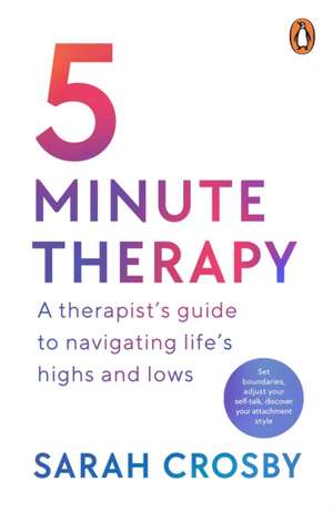 Crosby, S: 5 Minute Therapy de Sarah Crosby