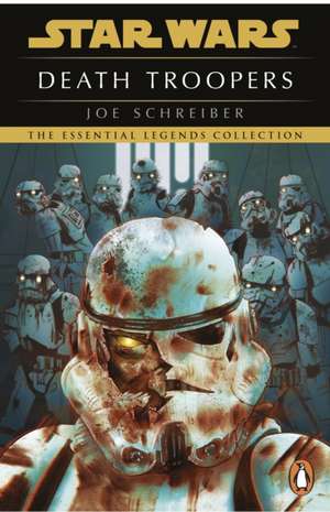 Star Wars: Death Troopers de Joe Schreiber