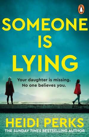 Someone is Lying de Heidi Perks