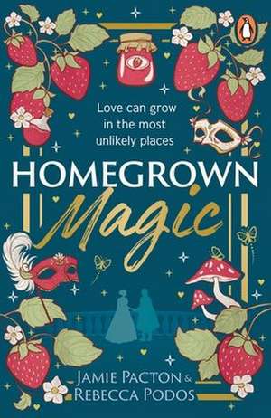 Homegrown Magic de Jamie Pacton