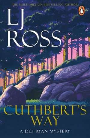 Cuthbert's Way de Lj Ross