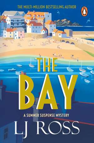 The Bay de Lj Ross