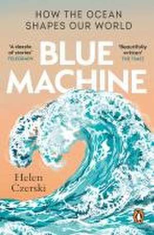 Blue Machine de Helen Czerski