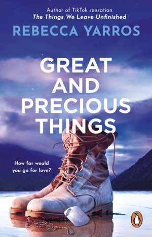 Great and Precious Things de Rebecca Yarros