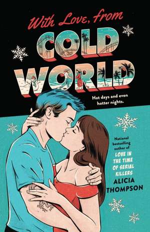 With Love, From Cold World de Alicia Thompson