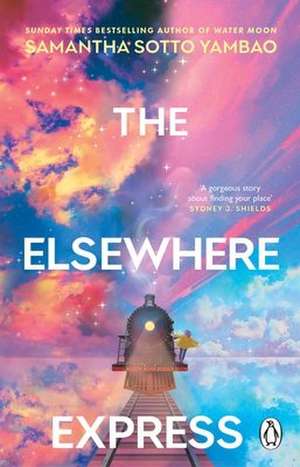 The Elsewhere Express de Samantha Sotto Yambao