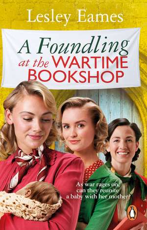 Foundling at the Wartime Bookshop de Lesley Eames