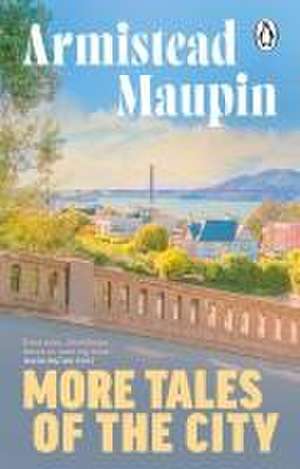 More Tales Of The City de Armistead Maupin