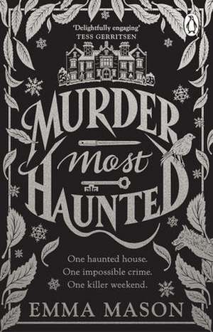 Murder Most Haunted de Emma Mason