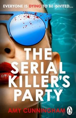 The Serial Killer's Party de Amy Cunningham