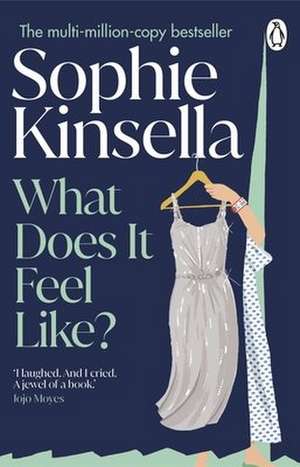 What Does it Feel Like? de Sophie Kinsella