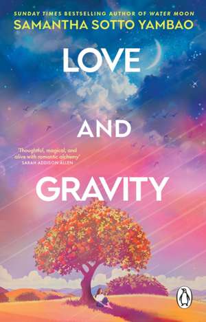 Love and Gravity de Samantha Sotto Yambao