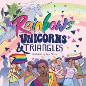 Rainbows, Unicorns, and Triangles de Jessica Kingsley Publishers