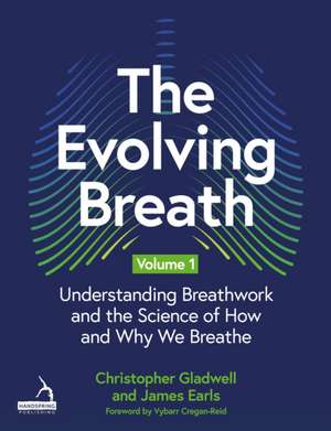 The Evolving Breath Volume 1 de Christopher Gladwell