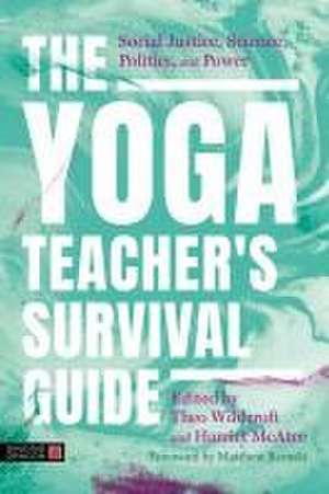 The Yoga Teacher's Survival Guide de Harriet McAtee