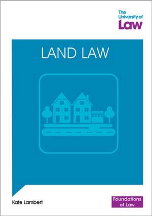 Foundations of Law - Land Law de Kate Lambert