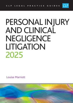 Personal Injury and Clinical Negligence Litigation 2025 de Marriott