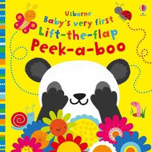 Baby's Very First Lift-The-Flap Peek-A-Boo de Fiona Watt