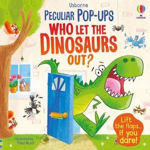 Who Let the Dinosaurs Out? de Sam Taplin