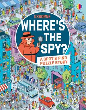 Where's the Spy? de Alex Frith